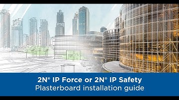 2N IP Force & Safety – Plasterboard Installation Guide