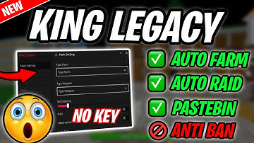 *NEW* King Legacy Script (PASTEBIN 2025) (AUTOFARM, KILLAURA, AUTO RAID)