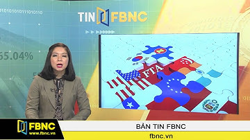 FBNC - Sẽ ký EVFTA vào ngày 02/12 tại châu Âu