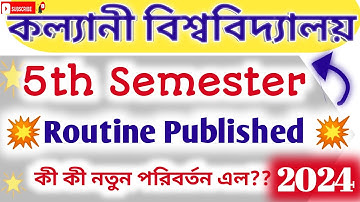 5th Semester 2024 Exam Date 💥 Kalyani University. Routine published.