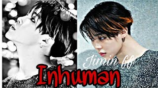 Inhuman| Ep 4| Jimin ff BTS| Fanfics| ffs| Park Jimin| Jimin| BTS ffs| Park Jimin ffs| Ghost| Love