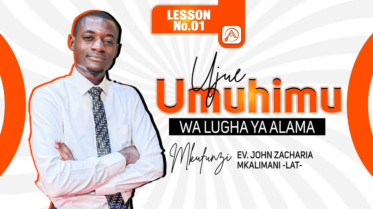 #SOMO LA 01 || UMUHIMU WA KUIJUA LUGHA YA ALAMA YA TANZANIA