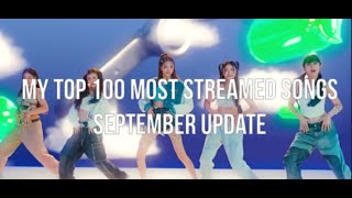 My Top 100 Most Streamed KPOP Songs (September 2022)