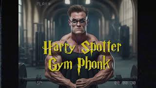 Hary Spotter Gym Phonk.