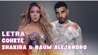Shakira & Rauw Alejandro - Cohete Letra Oficial (Official Lyric Video)
