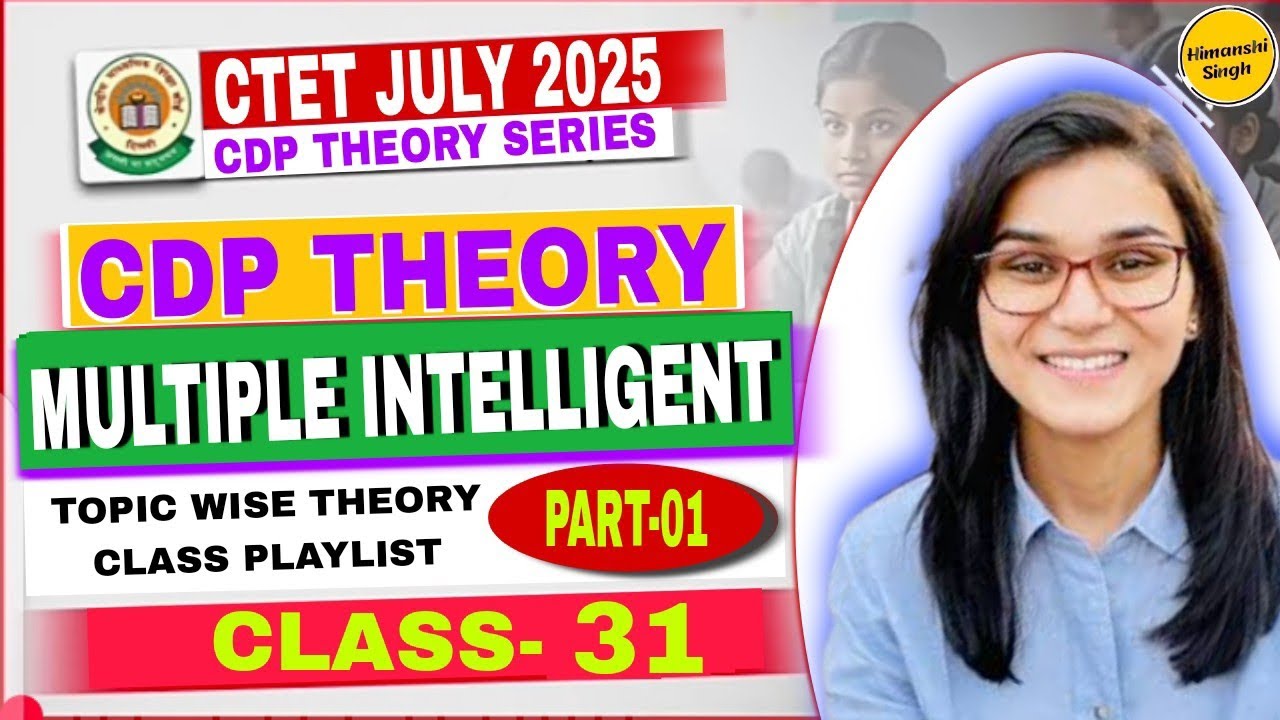 CLASS-31 || CDP THEORY CLASS || MULTIPLE INTELLIGENT|| CTET JULY 2025 || BY HIMANSHI SINGH
