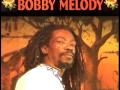Bobby melody  jah bring i joy in the morning