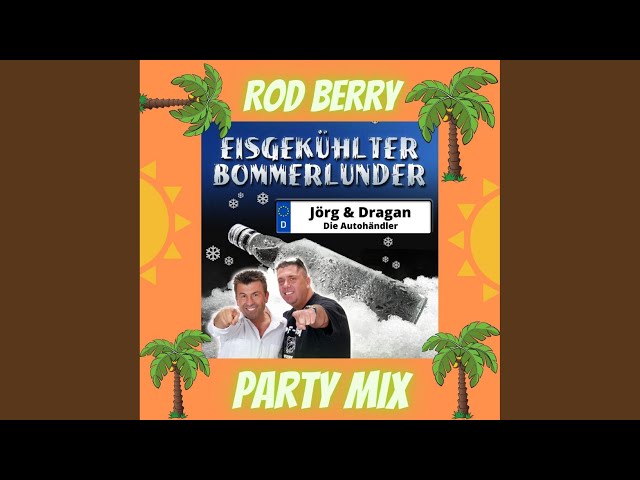 Jörg & Dragan (Die Autohändler) - Eisgekühlter Bommerlunder (Rod Berry Party Mix)