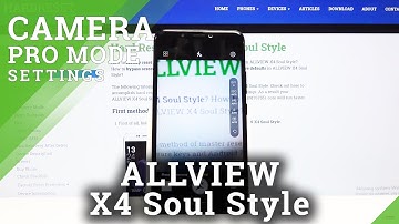How to Use Camera Pro Mode in ALLVIEW X4 Soul Style – Advanced Photo Options