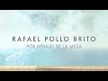 Rafael Pollo Brito - Por Debajo de la Mesa [Manzanero]