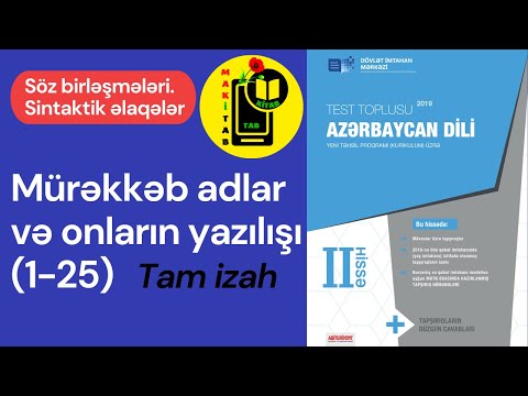 DİM Test Toplusu 2-ci hissə | Mürəkkəb adlar və onların yazılışı (1-25) Azərbaycan dili