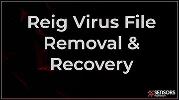 Reig Virus .reig Files Removal & Recovery Steps [Free Fix Guide]
