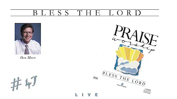 Don Moen- Bless The Lord (Full) (1989)