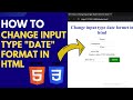 HOW TO CHANGE INPUT TYPE DATE FORMAT TO YYYY-MM-DD In #Html #css #javascript