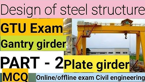 Design of steel structure CIVIL ll GTU Exam MCQ ll Most important ll