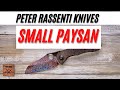 Peter Rassenti Small Paysan Custom Pocketknife. Fablades Full Review