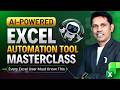 AI-POWERED Excel Automation Tool Masterclass | Build Formulas &amp; Automate Tasks like pro