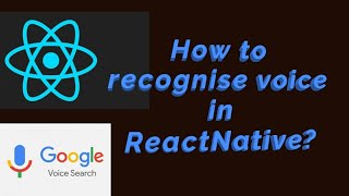 How to make voice recognition in ReactNative?