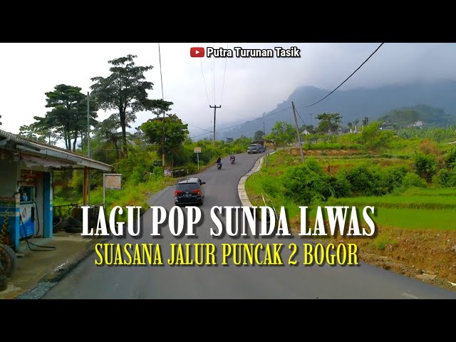 POP SUNDA LAWAS PALING ENAK DI DENGAR | SUASANA PERJALANAN PUNCAK 2 BOGOR class=