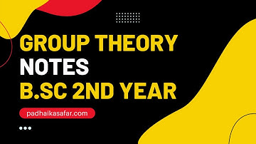 🔥Group Theory NOTES Download (PDF) for B.SC 2nd Year Maths