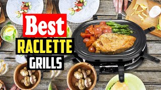 ✅Top 10 Best Raclette Grills in 2026 Reviews