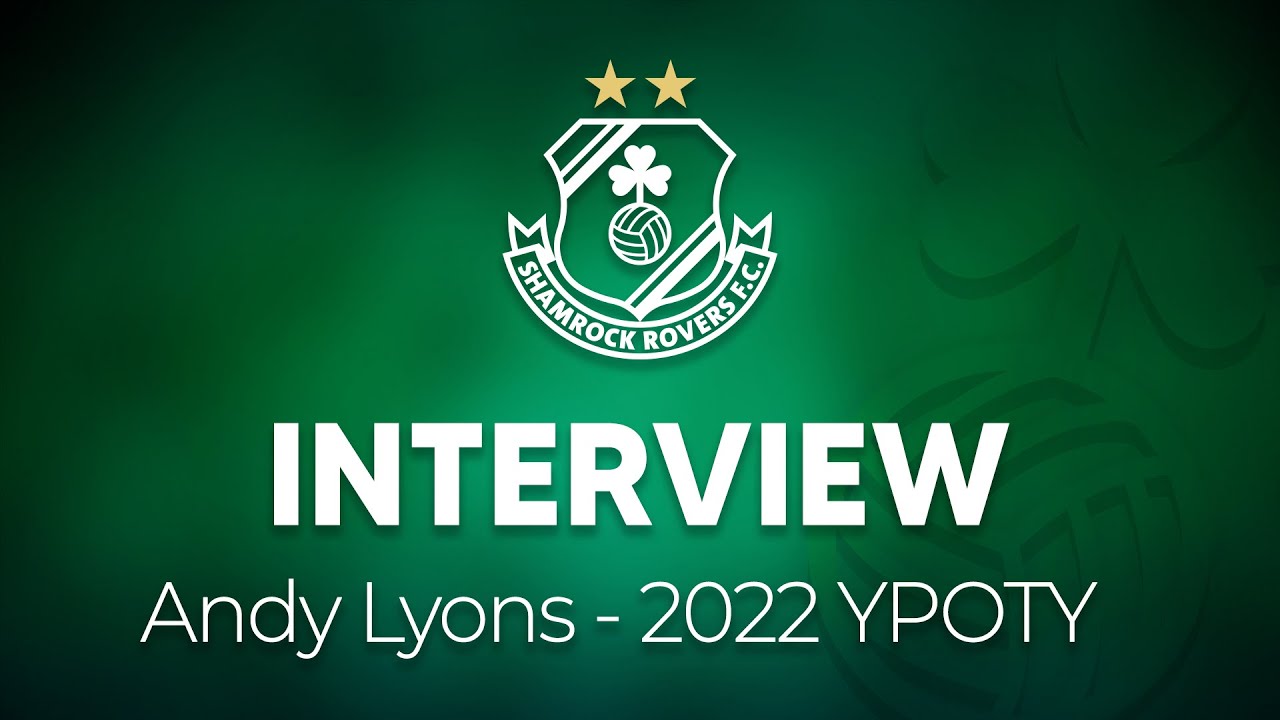 2022 YPOTY Interview at Tallaght Stadium - Andy Lyons
