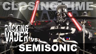 Semisonic - Closing Time | Drum Cover by Darth Vader
