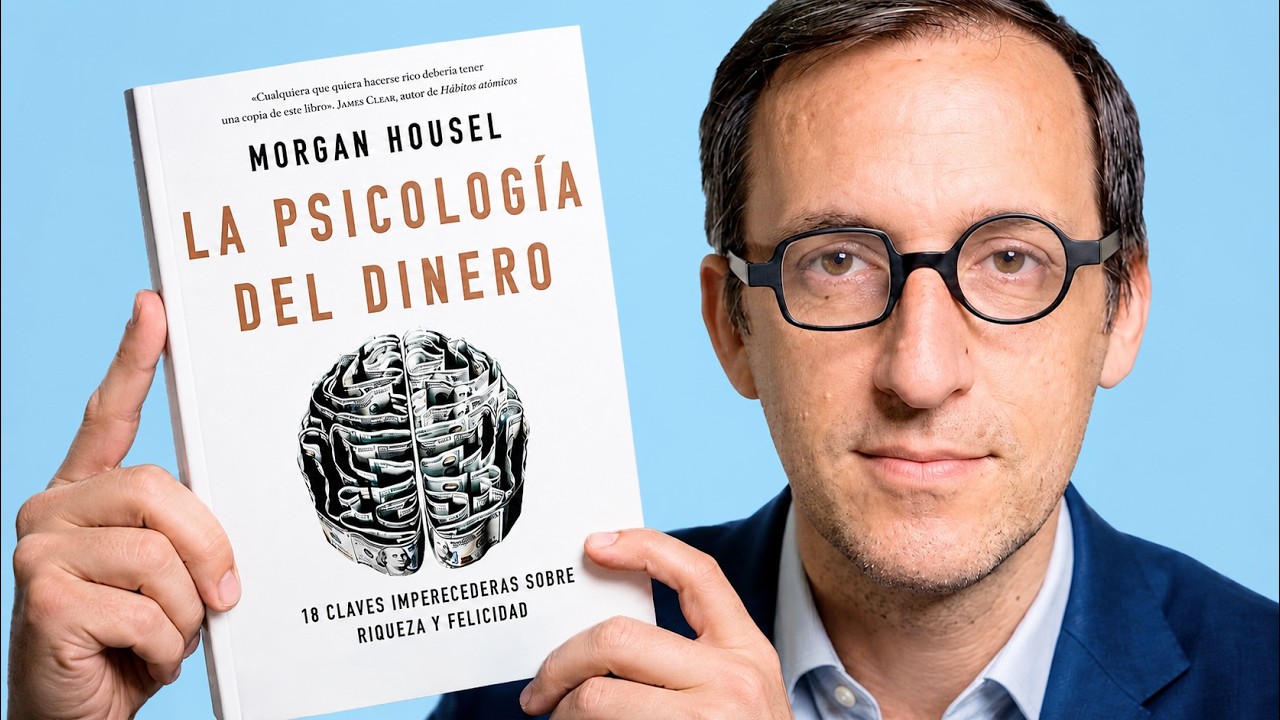 Las 10 LECCIONES del LIBRO “La PSICOLOGÍA DEL DINERO” q… — Transcript