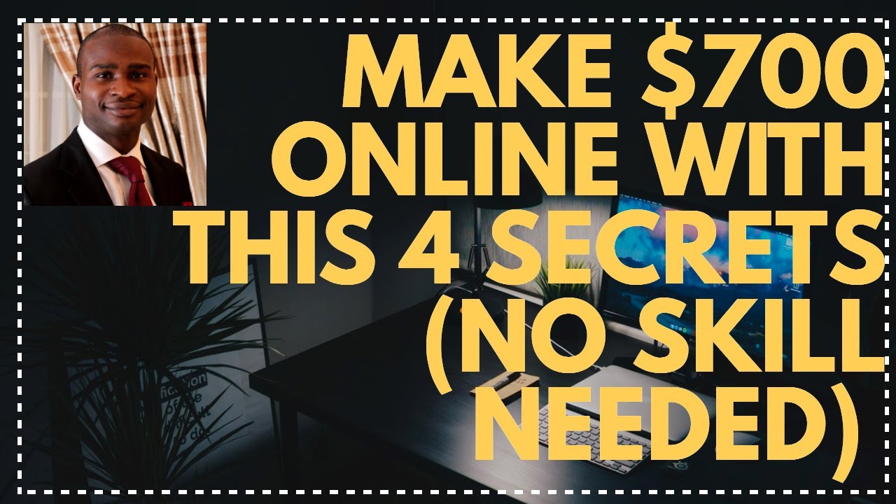 MAKE $700 FROM 4 SIMPLE JOBS WORKING ONLINE (NO SKILLS NEEDED)GLOBAL - YouTube