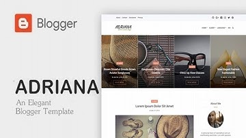 Adriana - An Elegant Responsive Blogger Theme | Themeforest Website Templates and Themes