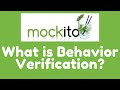 Mockito 3 - What is Behavior Verification ?