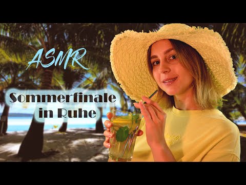 ASMR | Verbringe das SOMMERFINALE in Ruhe! ☼ Spend the end of summer in peace and relaxation!