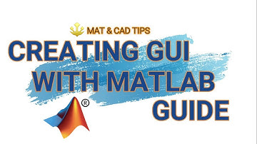 How to make GUI | MATLAB Guide | MATLAB Tutorial
