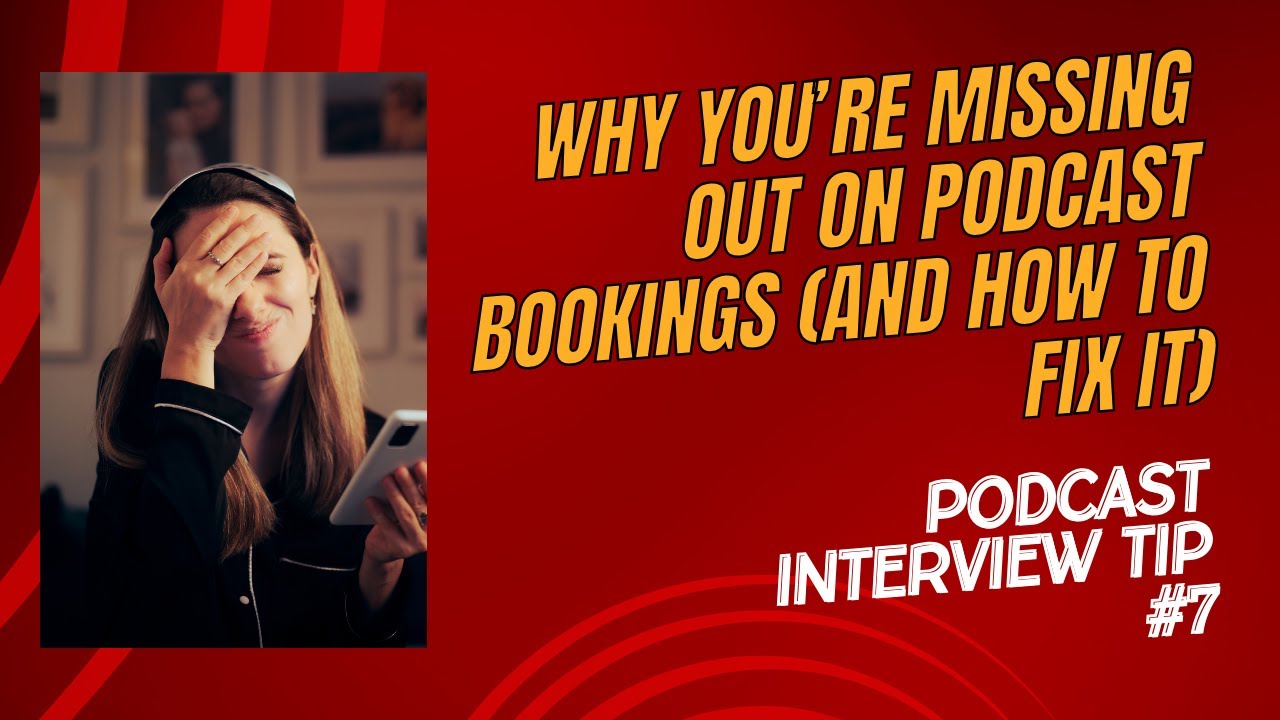 Why You’re Missing Out on Podcast Bookings (And How to Fix It)! YouTube
