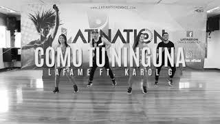 COMO TU NINGUNA / Lafame ft. Karol g 🎶🎵 Al estilo de LATINATION®️