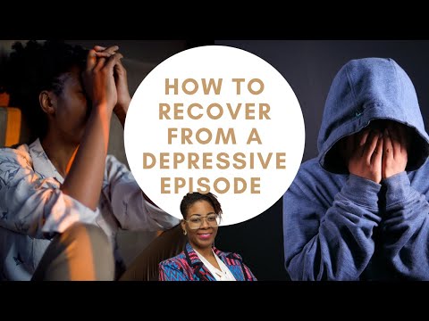How to Recover From A Depressive Episode #depression #mentalhealth #blacktherapist #recovery