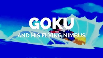 Goku and his flying nimbus.