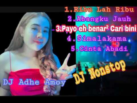 RIBU LAH RIBU | ABANG KU JAUH | DJ NONSTOP | DJ ADHE AMOY