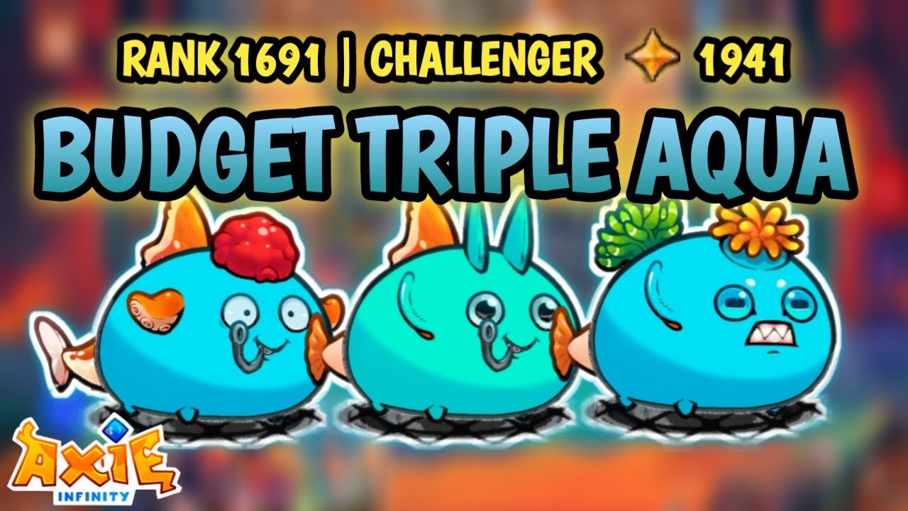 AXIE ORIGIN LEADERBOARD BEST LINE UP TRIPLE AQUA PART 2 