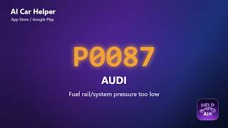 Audi P0087 Error Code Explained | Fuel railsystem pressure too low