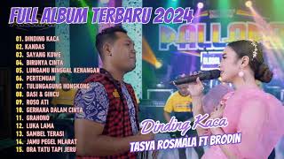 Tasya Rosmala Ft Brodin - Dinding Kaca - Kandas - Birunya Cinta | Full Album 2024