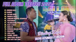 Tasya Rosmala Ft Brodin - Dinding Kaca - Kandas - Birunya Cinta | Full Album 2024