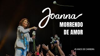 Morrendo De Amor Joanna 45 Anos De Carreira