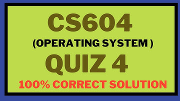 CS604 quiz 4 2024 || CS604 quiz 4 spring 2024 || CS604 quiz 4 solution 2024