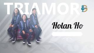 TRIAMOR - Holan Ho
