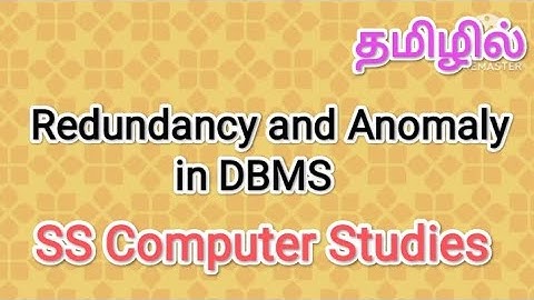 Redundancy and Anomaly in DBMS | DBMS in tamil,#sscomputerstudies,#dbms,#redundancy,#anomaly