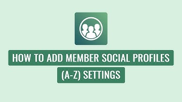Smart Team Pro - How To Add Member Social Profiles (A - Z) Settings