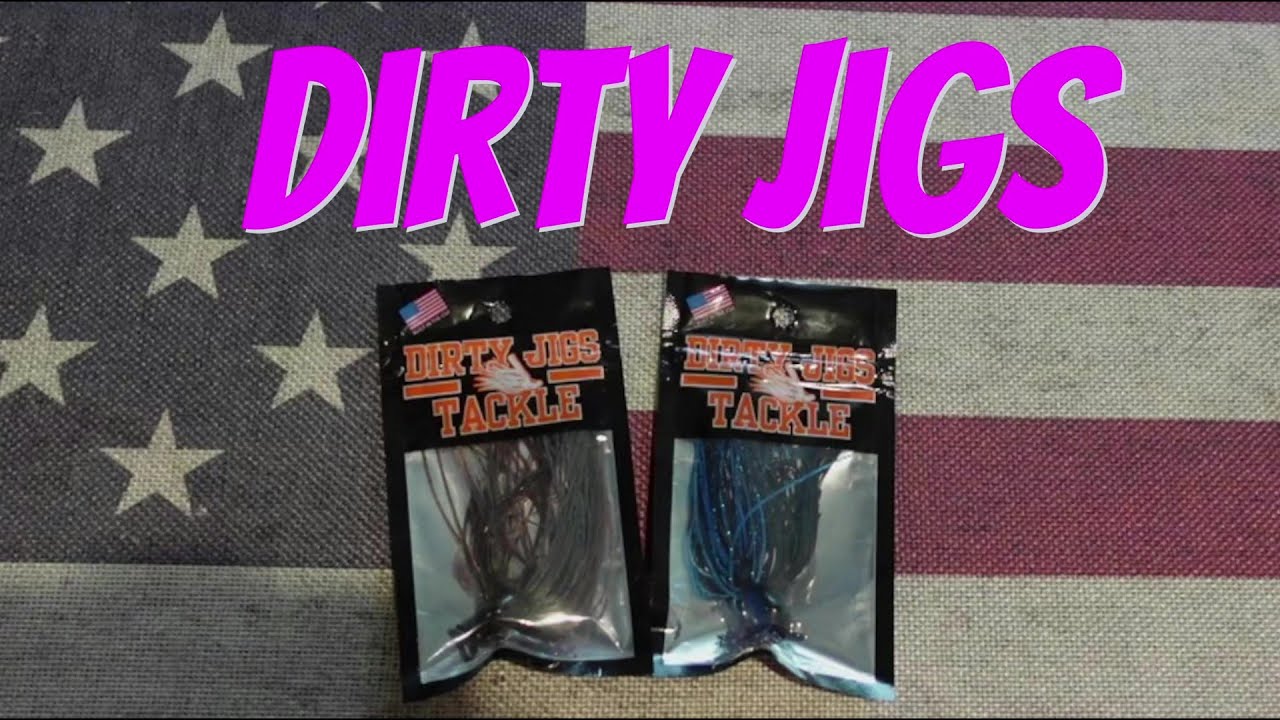 Dirty Jigs 