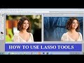 How to use lasso tools in hindi?Lasso tools  का उपयोग कैसे करें