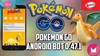 POKEMON GO ANDROID BOT 0.47.1 FOR ALL ANDROID VERSION screenshot 5